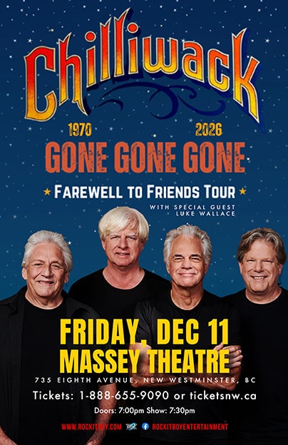 CHILLIWACK - FAREWELL TO FRIENDS TOUR